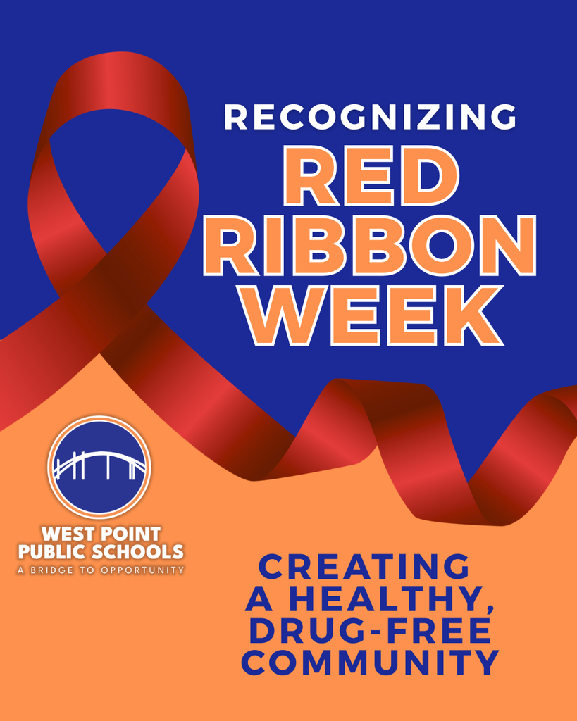 Graphic for Red Ribbon Week 2026 featuring a red awareness ribbon on a blue and orange background. Text reads “Recognizing Red Ribbon Week” and “Creating a Healthy, Drug-Free Community.” The West Point Public Schools logo and tagline, “A Bridge to Opportunity,” appear in the lower left.