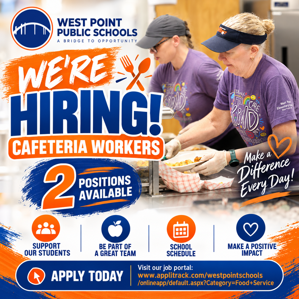 West Point Public Schools hiring graphic featuring two cafeteria workers serving food to students. The graphic announces two cafeteria worker positions available and encourages applicants to apply online at www.applitrack.com/westpointschools/onlineapp/default.aspx?Category=Food+Service. Text highlights supporting students, being part of a great team, following a school schedule, and making a positive impact every day.