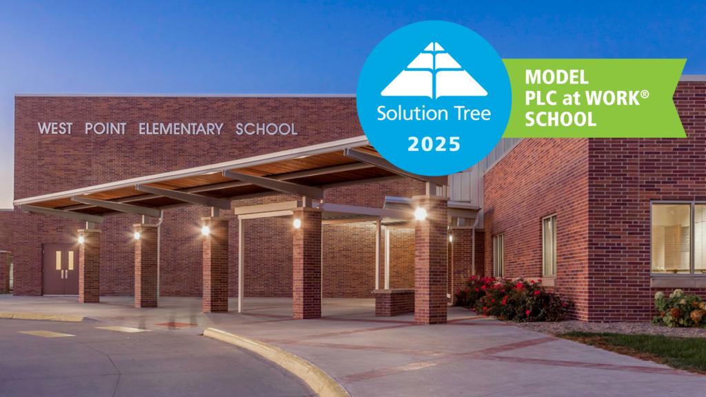 West Point Elementary has been recognized as a Model Professional Learning Community (PLC) at Work®,