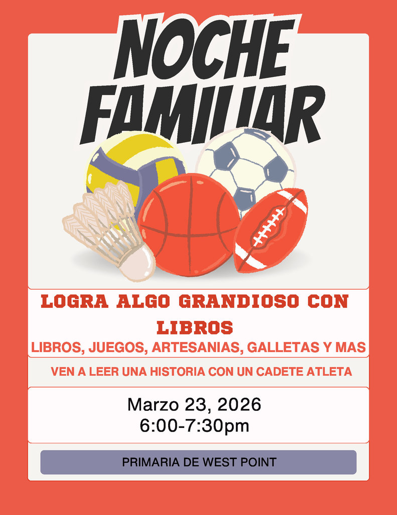 West Point Elementary families are invited to join us for Family Night 2026 on Monday, March 23rd from 6:00-7:30 PM!   Come enjoy a fun evening celebrating reading, learning, and time together as a family and school community. We hope to see you there as we Score Big with Books! 🏀📚   #cadetpride⚔️