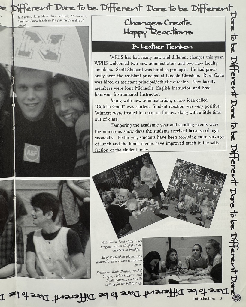 26 years ago in Cadet History...  The 2000–2001 school year challenged Cadets to "Dare to Be Different"!  This week's featured yearbook pages showcased the year's theme, "Changes Create Happy Reactions," and "The Best of Times," capturing the friendships, laughter, and everyday moments that made life at WPHS special.  Back in 2000, students were logging onto AOL with the unmistakable dial-up sound, customizing their AIM away messages, playing Pokémon Gold & Silver on their Game Boys, and listening to artists like *NSYNC, Destiny's Child, and Creed. If you wanted to take a picture with friends, you had to wait for the film to be developed!  Twenty-six years later, one thing is still true: the best high school memories come from being yourself, trying something new, and making the most of every moment.  #ThrowbackThursday #CadetPride⚔️
