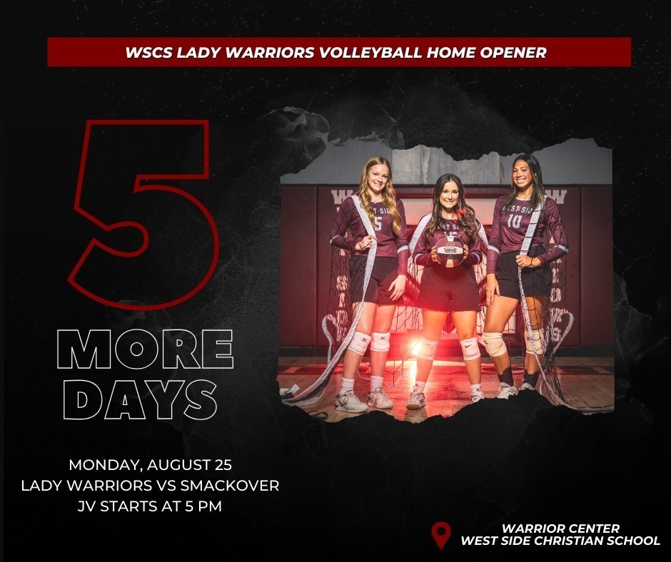 WSCS Lady Warriors Volleyball Home Opener 5 More Days countdown graphic