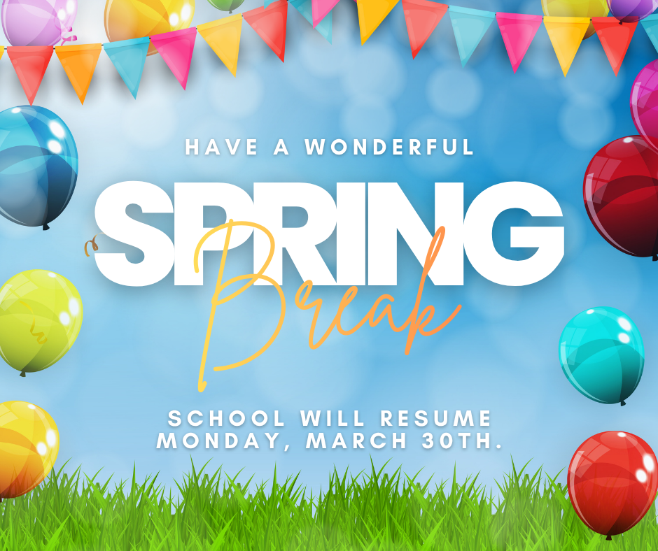 Have a wonderful spring break!