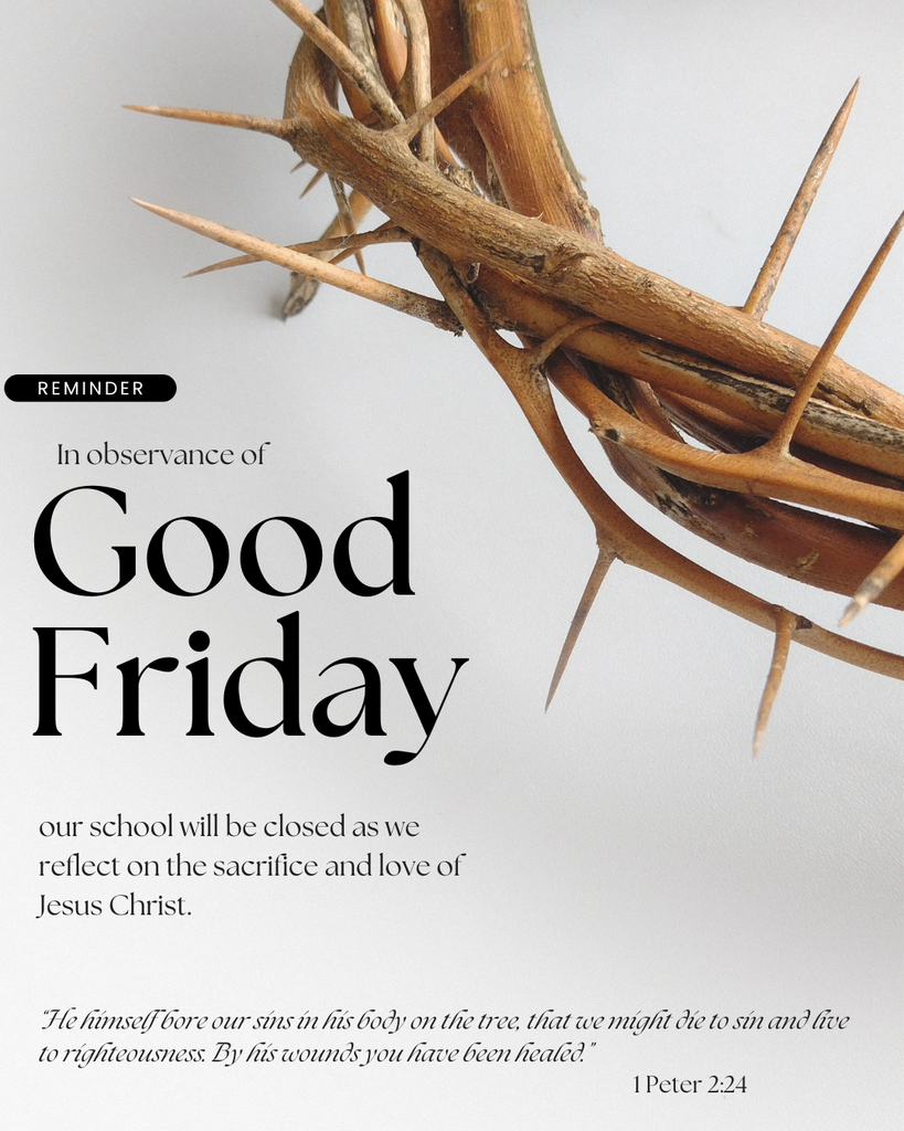 No school tomorrow in observance of Good Friday