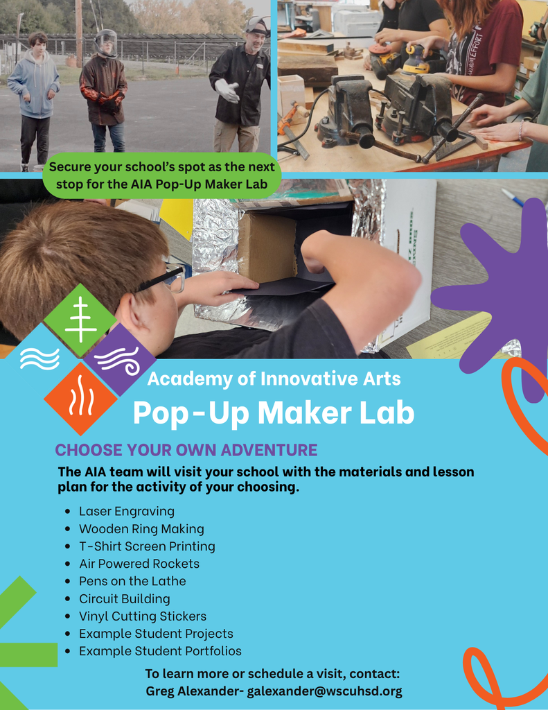 Blue background with colorful shapes as accents. Text details the possibilities for a maker pop-up at your school. If you are interested or have any questions, contact galexander@wscuhsd.org