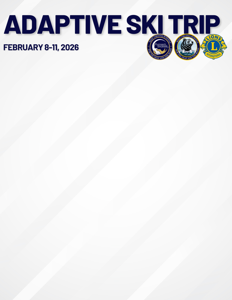 Adaptive Ski Trip is in blue-colored font, while the WVSDB, WVSDB Outreach, and WV Lions Club Recreation Program is in the lower right-hand corner.
