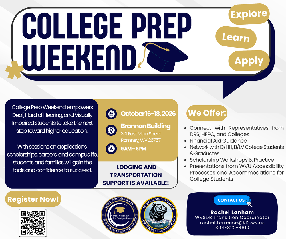 College Prep Weekend flyer for Deaf, Hard of Hearing, Blind and Low Vision students, October 16–18, 2026, in Romney, WV. College preparation, financial aid, scholarships and accessibility resources will be offered.