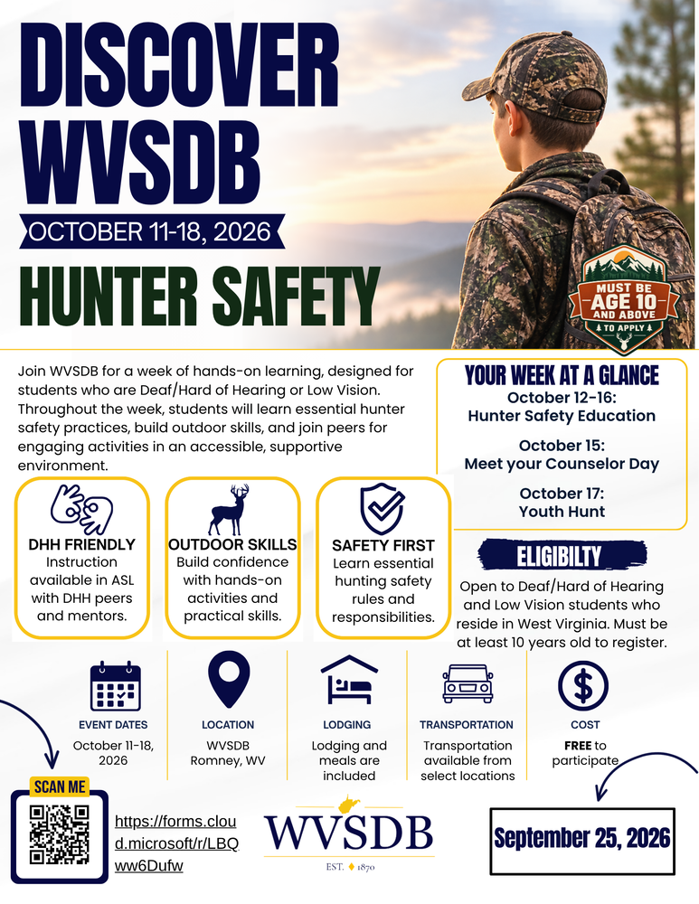 Discover WVSDB Hunter Safety Week, October 11–18, 2026, for West Virginia students who are Deaf/Hard of Hearing or have Low Vision, ages 10+. Includes hunter safety education, outdoor skills, and a youth hunt. Free participation with lodging, meals, and select transportation included.