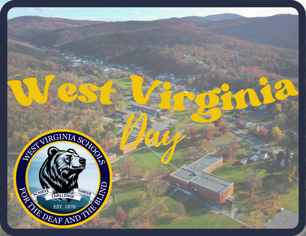 An aerial photo of the WVSDB campus with the phrase "West Virginia Day" in yellow-colored font in front of the photo. The WVSDB Black Bear logo is in the lower left-hand corner.