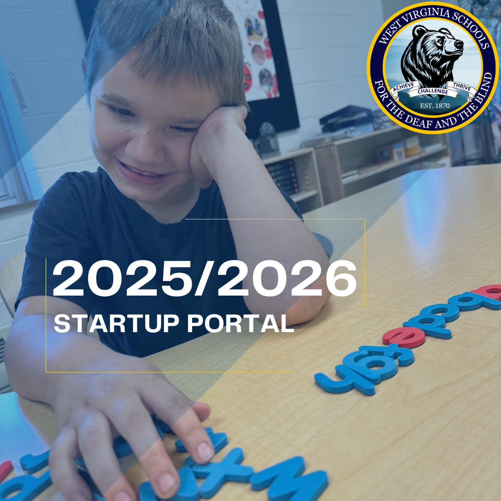 A male student smiles as he looks down and reaches for blue and red-colored alphabet letters. The phrase "2025/2026 Startup Portal" is in white-colored font inside of a yellow-colored rectangle. The WVSDB Black Bear logo is in the upper right-hand corner. 