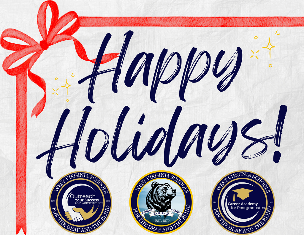 A white, crinkled paper background featuring a red-colored bow in the upper left-hand corner. "Happy Holidays" is in blue, cursive font with yellow stars surrounding the phrase. The WVSDB Outreach, WVSDB Black Bear, and CAP logos are at the bottom center below the Happy Holidays phrase. 