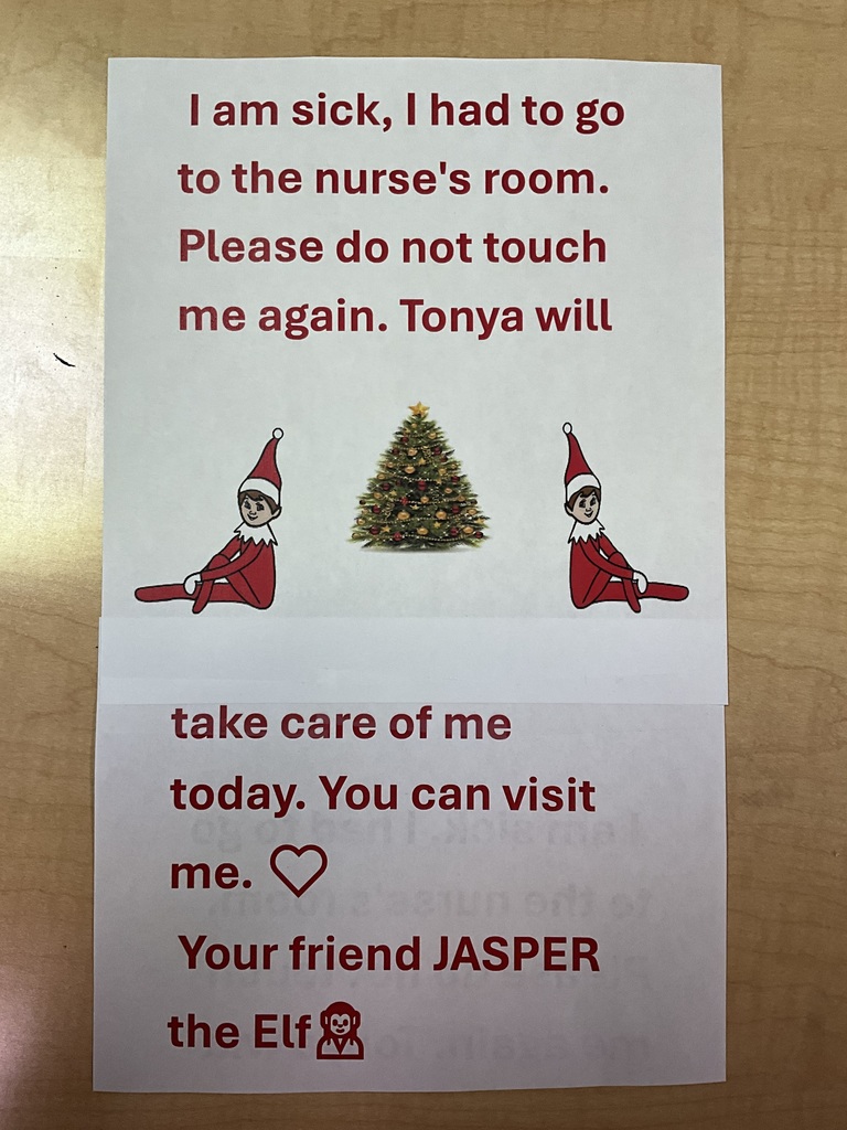 A note from Jasper the Elf on white paper that states "I am sick, I had to go to the Nurse's room. Please do not touch me again. Tonya will take care of me. You can visit me from your friend Jasper the Elf" in red-colored font.