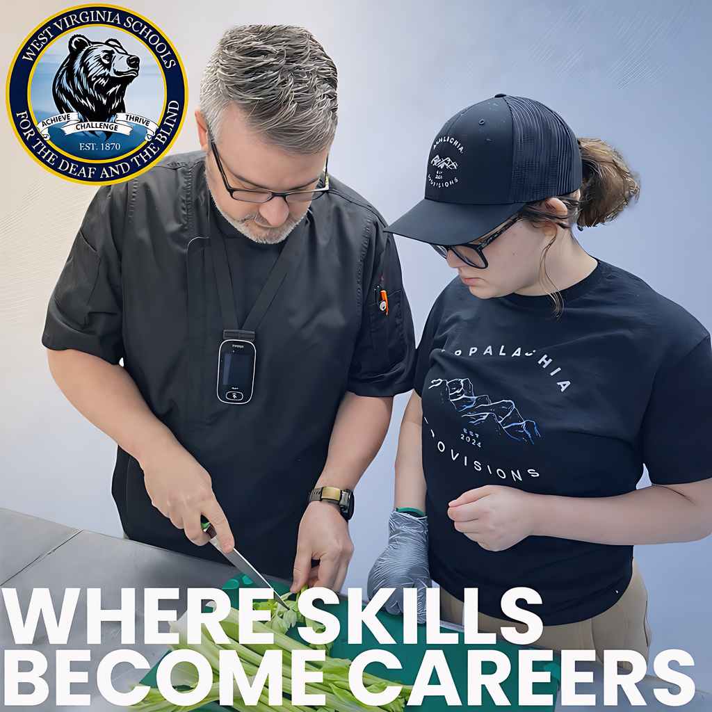 A male culinary instructor dressed in a black culinary jacket looks down as he chops green celery. A female student wearing a black shirt and hat stands to his right observing him chop the celery. Below the culinary photo is the phrase "Where Skills Become Careers" in bold, white font. In the upper left-hand corner is the WVSDB Black Bear logo.