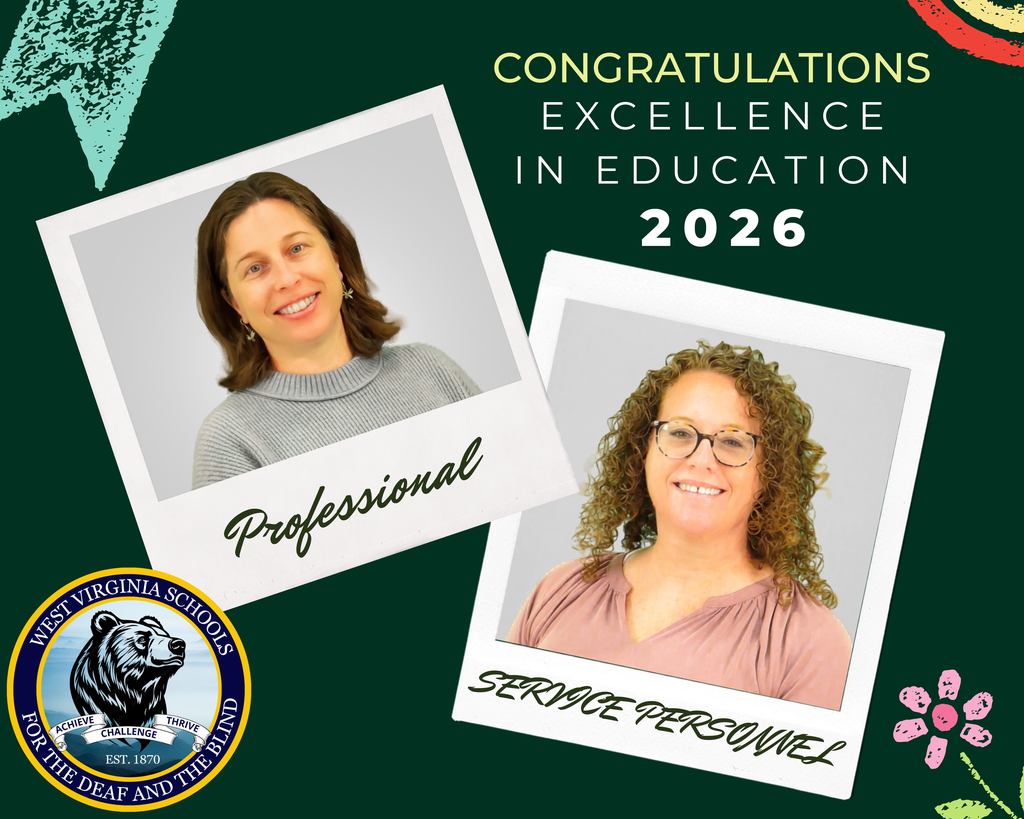 Mrs. Heather Hartman and Mrs. Joanna Gilbert in front of a green, chalkboard background. White text in the upper right-hand corner reads "Congratulations Excellence in Education 2026." The WVSDB logo is in the lower left-hand corner.