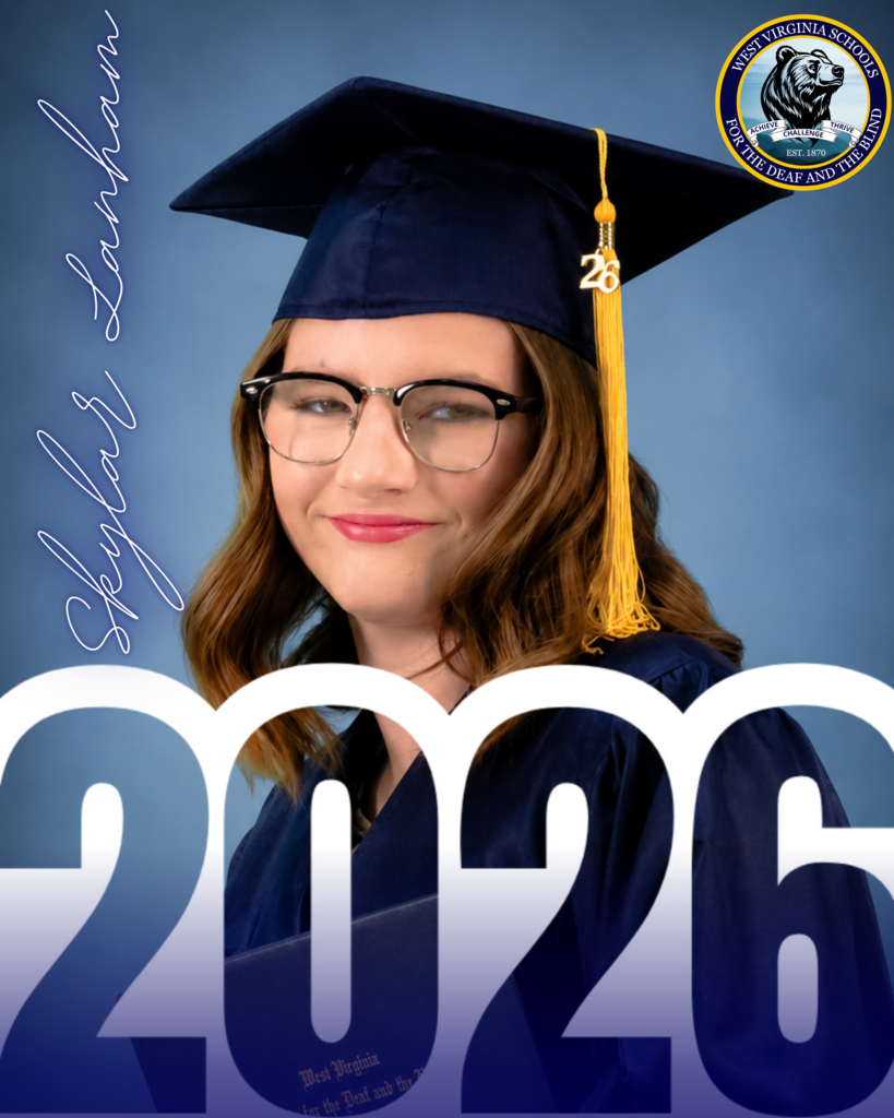 Skylar Lanham. Skylar smiles at the camera and is dressed in navy blue-colored graduation attire. Large text "2026" is below her photo. The WVSDB Black Bear logo is in the upper right-hand corner.