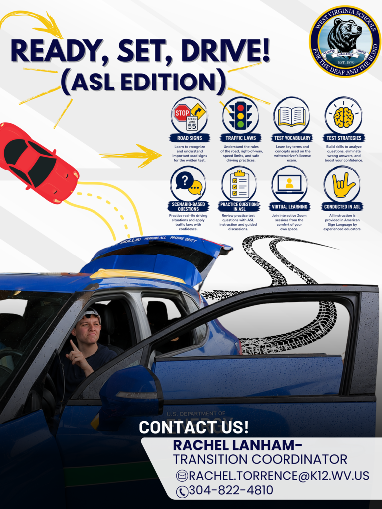 Text: "Ready, Set, Drive!" in navy-colored text. A male individual uses American Sign Language (ASL) while he is seated in a blue-colored car. The WVSDB Black Bear logo is in the upper right-hand corner.