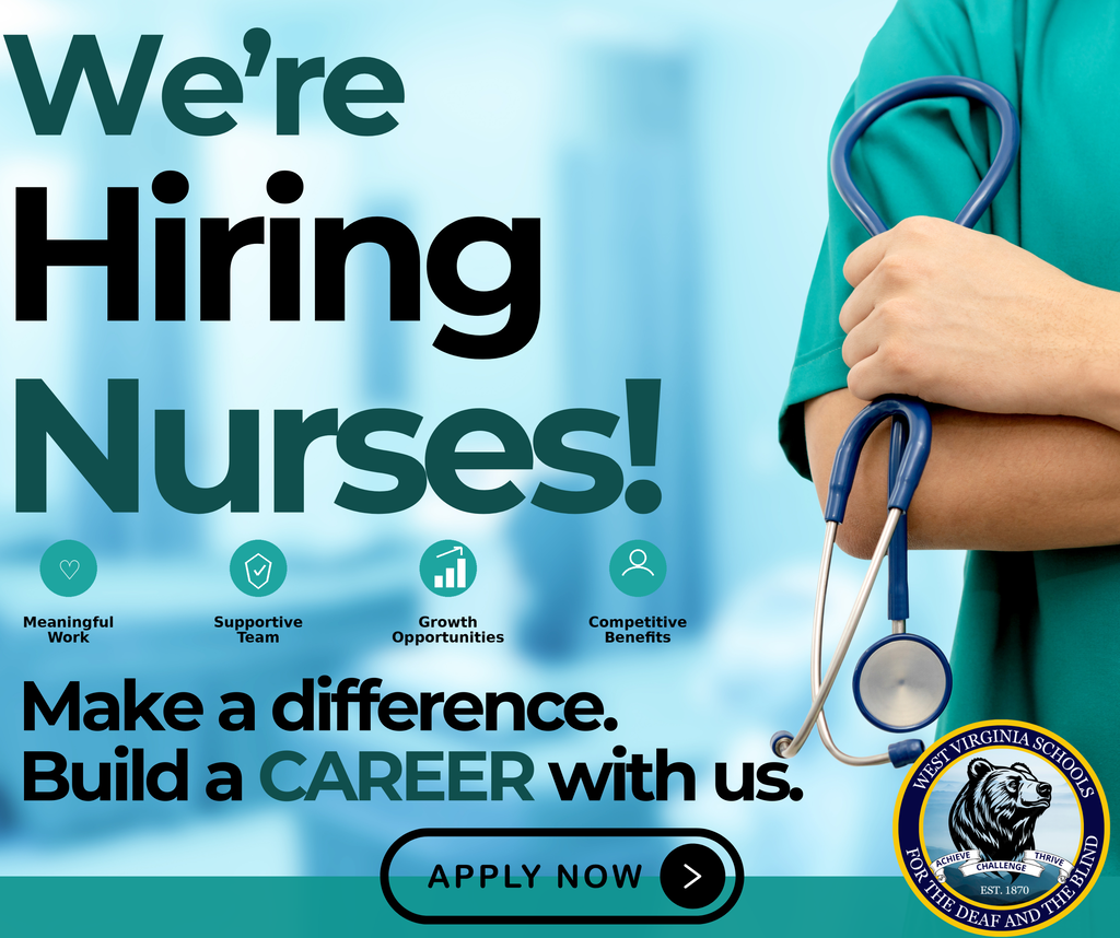 Text "We're Hiring Nurses" in teal and black font. Four benefit options below: "Meaningful Work, Supportive Team, Growth Opportunities, Competitive Benefits." A medical professional holds a stethoscope on the right-hand side. The WVSDB Black Bear logo is in the lower right-hand corner.
