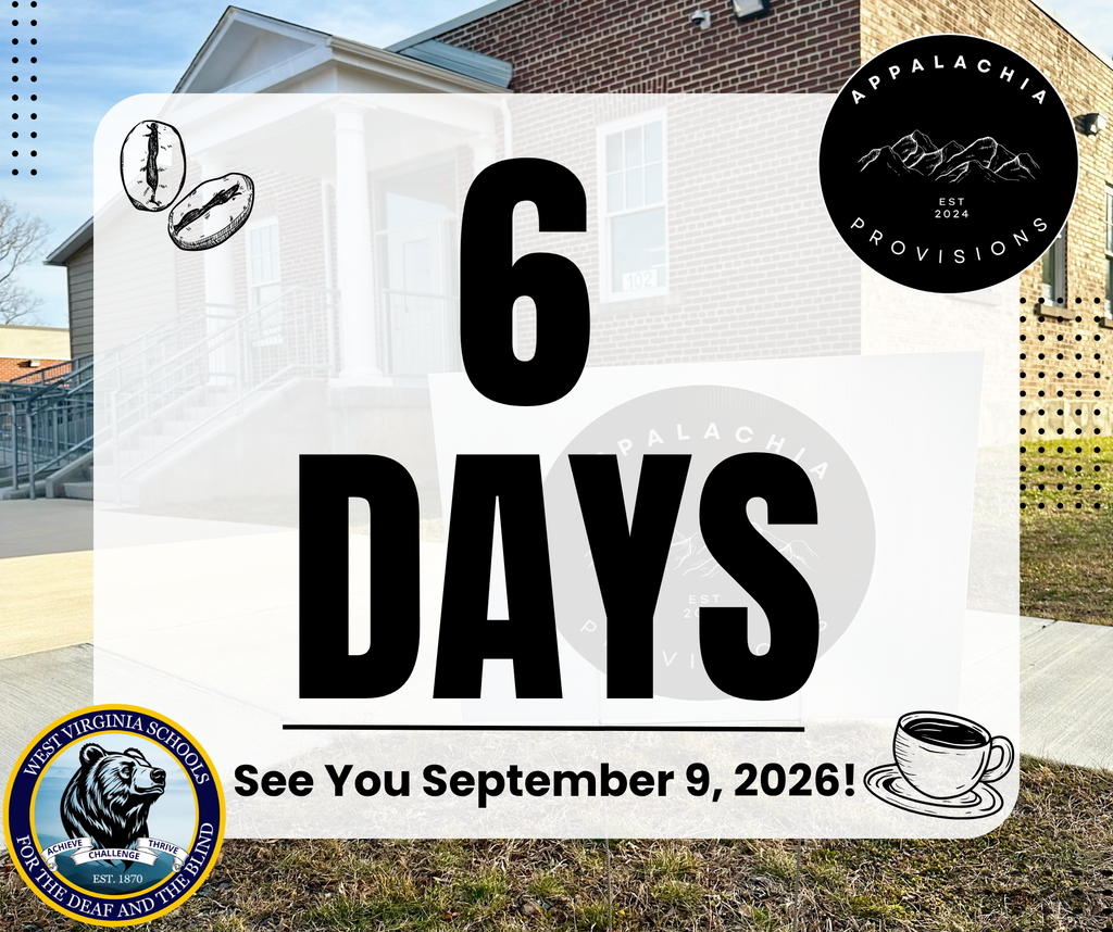 Graphic announcing Appalachia Provisions will reopen in 6 days on September 9, 2026, featuring the café exterior, Appalachia Provisions logo, and WVSDB logo.
