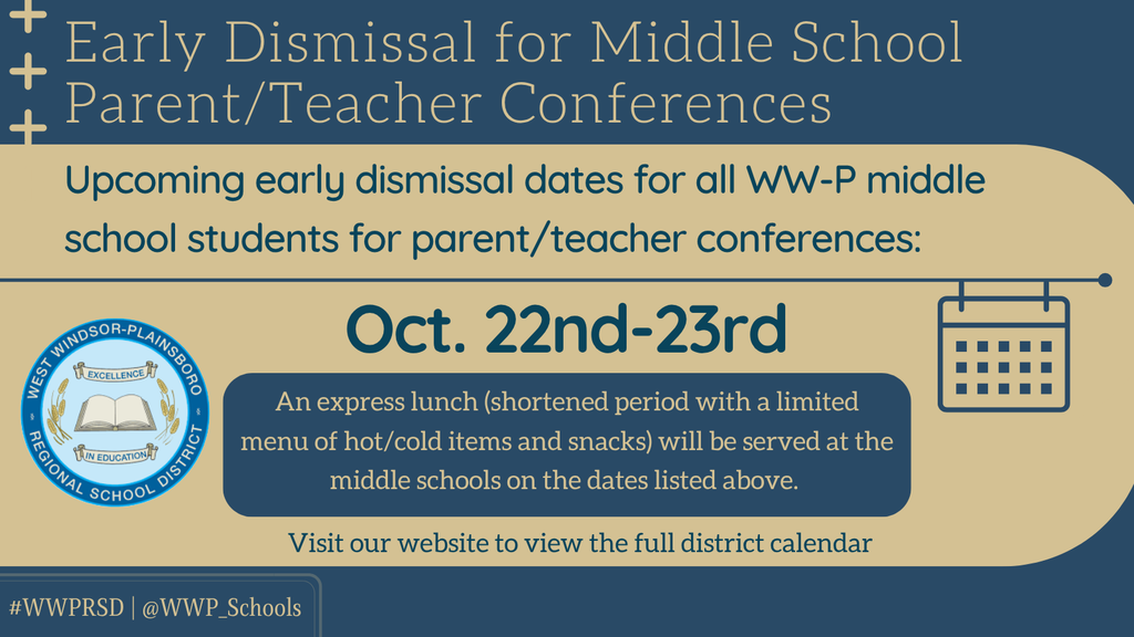 Middle School Parent/Teacher Conferences will take place Thursday, October 22, and Friday, Oct. 23. All #WWP middle schools will follow an early dismissal schedule, with express lunch service available.