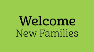Welcome New Families