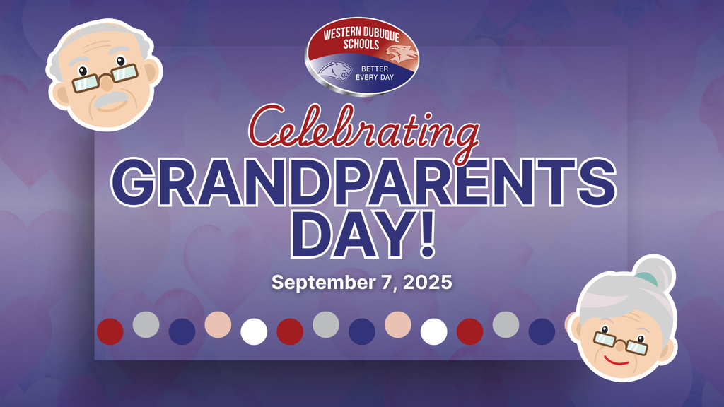 Celebrating Grandparents Day, September 7, 2025. Graphic with cartoon illustrations of a grandfather and grandmother, Western Dubuque Schools logo, and colorful circles on a purple background.