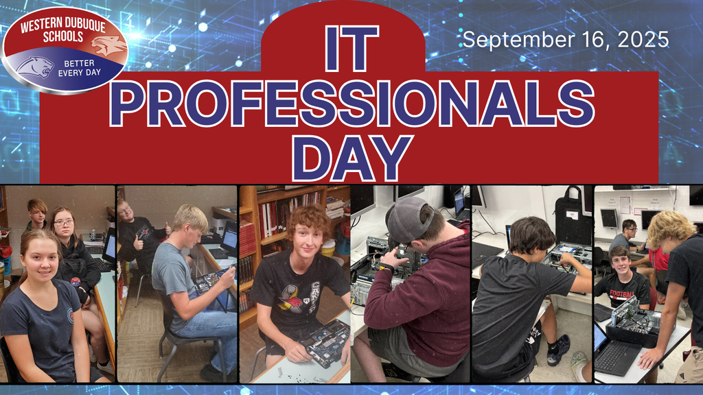 IT Professionals Day, September 16, 2025, from Western Dubuque Schools. The top features a red banner with bold text reading 'IT Professionals Day' alongside the Western Dubuque Schools logo. Below, a collage of photos shows students working with computers and computer parts: a group seated at desks with laptops, a student assembling hardware, another smiling with a circuit board, and small groups collaborating to repair desktop towers."