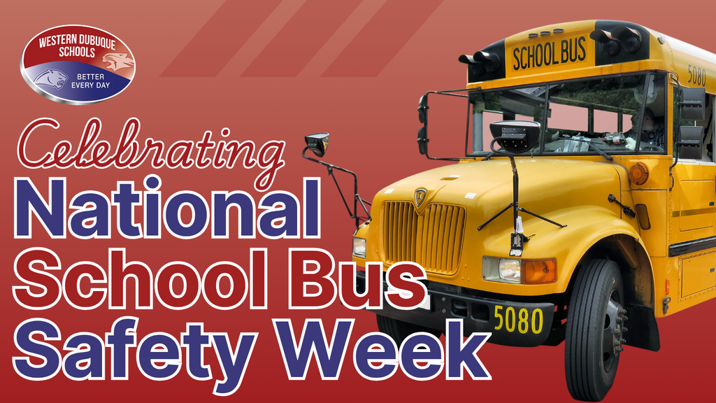 A yellow school bus with the number 5080 is shown on the right side of a red gradient background. Bold text reads “Celebrating National School Bus Safety Week.” The Western Dubuque Schools logo with the motto “Better Every Day” appears in the top left corner.
