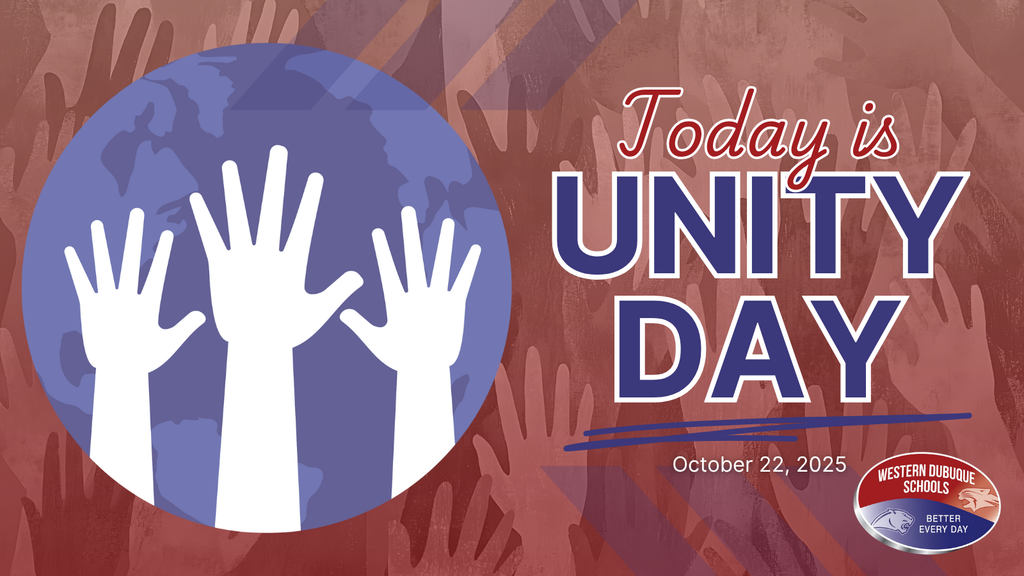 Graphic with a large blue circle containing three white raised hands of different sizes in front of a world map silhouette. In bold text to the right it reads “Today is UNITY DAY.” Below it says “October 22, 2025.” The Western Dubuque Schools logo is in the lower right corner. Background features overlapping, semi-transparent hand silhouettes in shades of red.