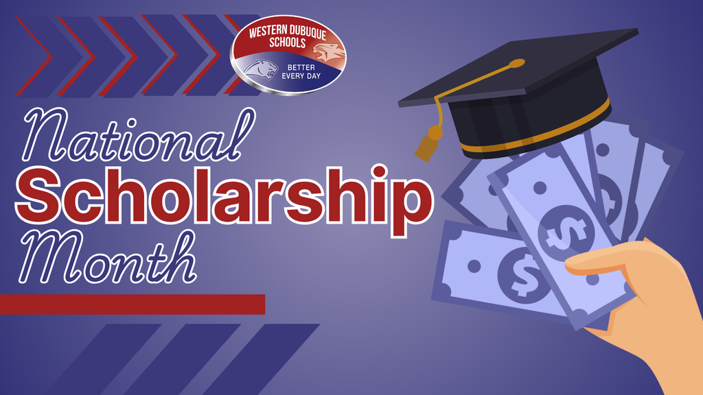 Graphic for National Scholarship Month featuring the Western Dubuque Schools logo and the text “National Scholarship Month” in red and white on a purple background. A hand holds illustrated dollar bills with a graduation cap resting on top, symbolizing educational funding and scholarship support.