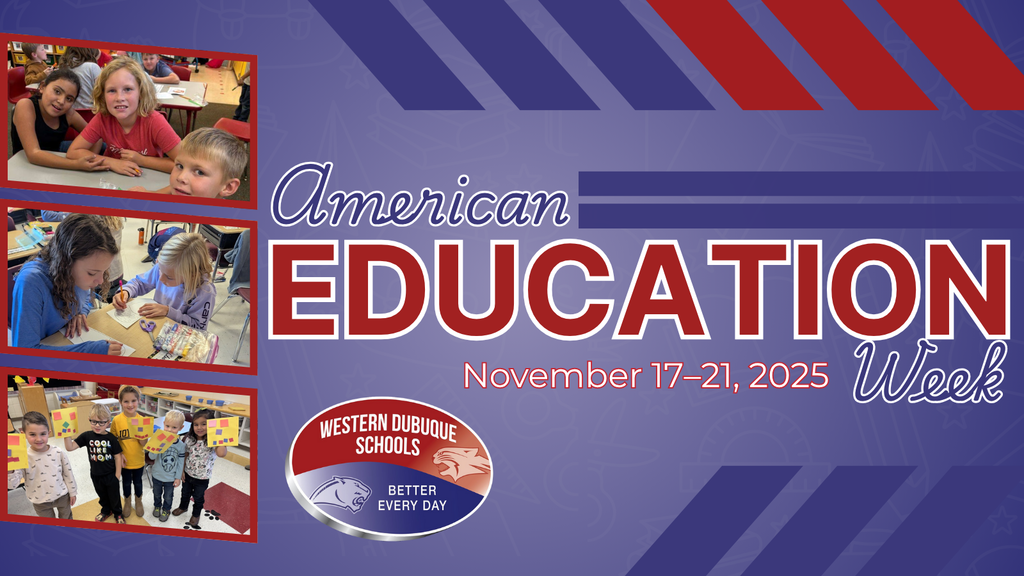 Graphic for American Education Week, November 17–21, 2025. The right side features bold text reading “American Education Week” with the Western Dubuque Schools logo underneath. The background is purple with subtle school-themed illustrations and red and blue diagonal stripes across the top and bottom. On the left, three photos show students in classrooms: a group of four smiling at a table, two students working together on a project, and a row of young children holding colorful artwork.
