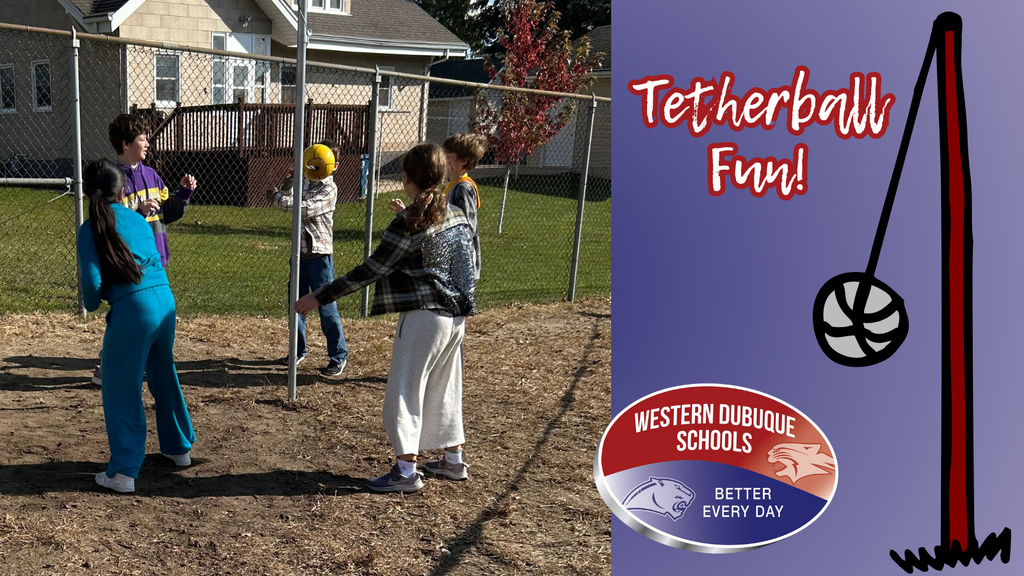 A group of elementary students play tetherball on a sunny day. Four children stand around the tetherball pole, watching the ball as one student prepares to hit it. A chain-link fence, green grass, and homes are visible in the background. On the right side of the graphic, illustrated text reads “Tetherball Fun!” next to a drawing of a tetherball pole and the Western Dubuque Schools logo.