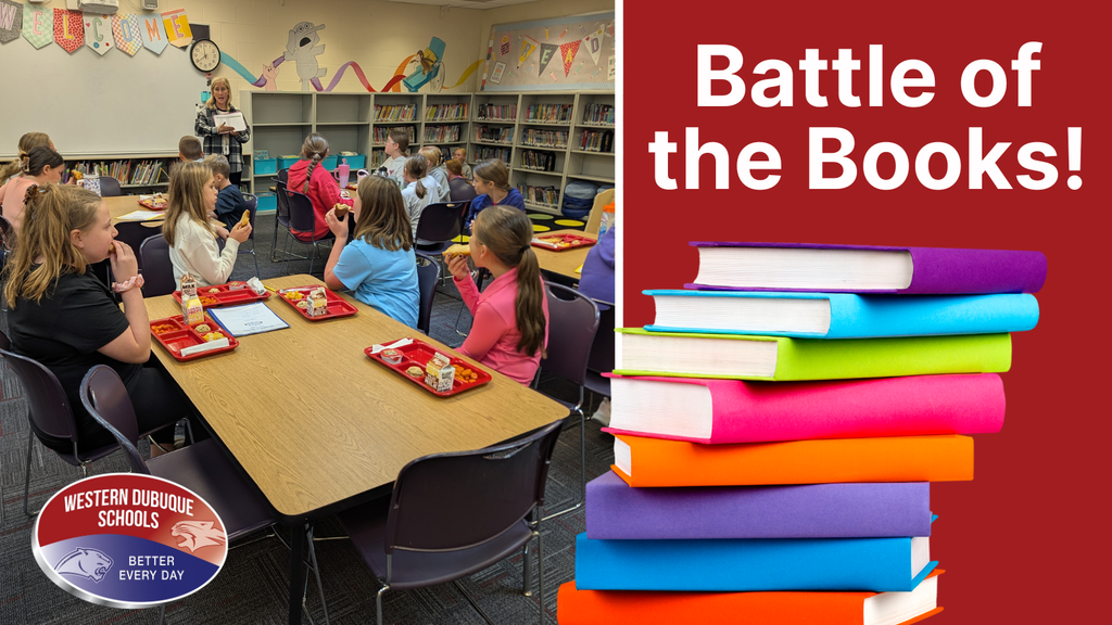 Students sit at tables in a school library eating lunch and listening to an adult who is standing and holding a paper. Bookshelves line the back wall, along with colorful murals and a “WELCOME” banner. On the right side of the graphic, bold text reads “Battle of the Books!” above a stack of brightly colored books. The Western Dubuque Schools logo appears in the bottom left corner.