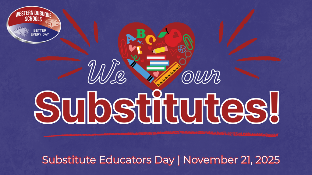 Graphic with a purple textured background and the Western Dubuque Schools logo in the top left corner. In the center, a red heart filled with school-related icons—pencil, ruler, books, apple, letters, scissors, crayons—sits above the text “We ♥ our Substitutes!” Red accent lines radiate around the heart. At the bottom, the text reads “Substitute Educators Day | November 21, 2025.”