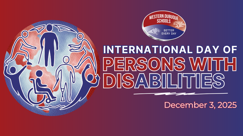 A graphic recognizing the International Day of Persons with Disabilities. On the left is a circular illustration of diverse disability representations all shown in white outlines over a red-and-blue watercolor globe. On the right, bold text reads “International Day of Persons with Disabilities,” with the date “December 3, 2025” below. The Western Dubuque Schools logo appears above the text on a red-to-blue gradient background.