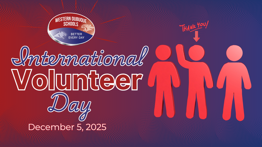Graphic for Western Dubuque Schools recognizing International Volunteer Day on December 5, 2025. The design features the district logo at the top and the words ‘International Volunteer Day’ in large script and bold lettering. On the right side, three red stick-figure people are shown; the middle figure has an arrow and handwritten text saying ‘Thank you!’.