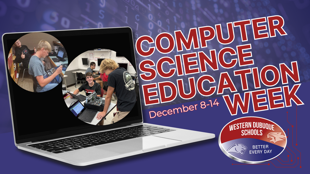 Graphic for Western Dubuque Schools celebrating Computer Science Education Week, featuring students working on computer hardware displayed on a laptop screen.