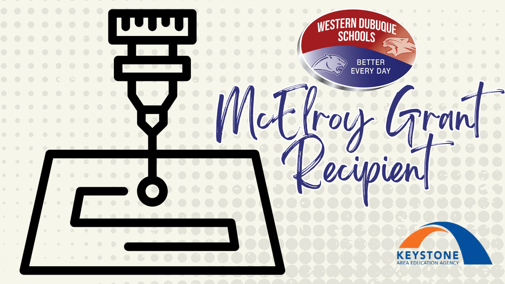 Graphic announcing a Western Dubuque Schools McElroy Grant recipient, featuring a line-art CNC engraving icon and the Keystone AEA logo.