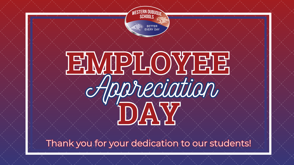 “Employee Appreciation Day” with Western Dubuque Schools logo and message thanking staff for dedication to students.