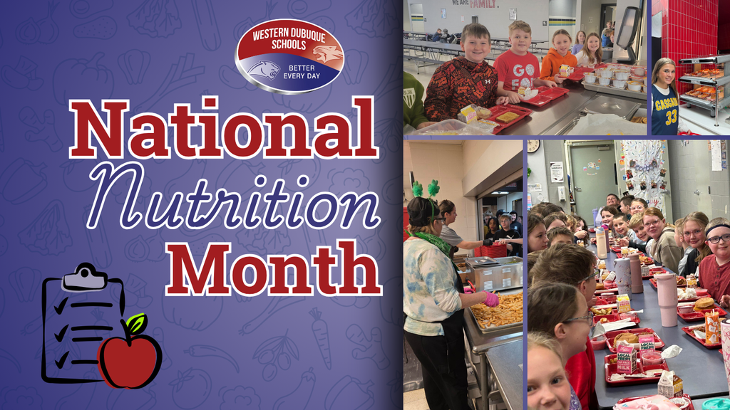 “National Nutrition Month” text with Western Dubuque Schools logo, alongside photos of students and staff serving and eating meals in a cafeteria.