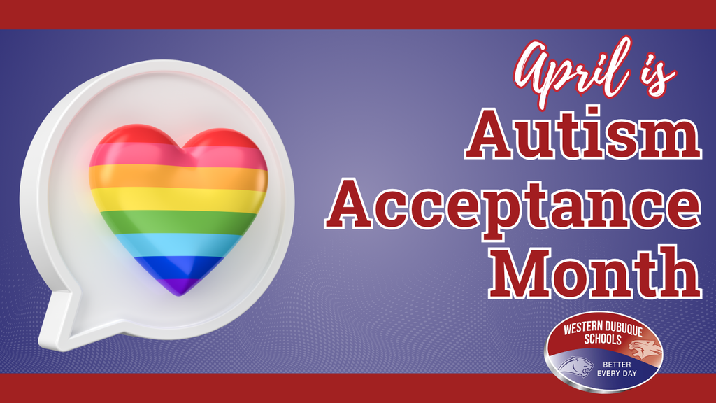 Rainbow heart inside a speech bubble beside text reading “April is Autism Acceptance Month” with a school logo on a purple background.