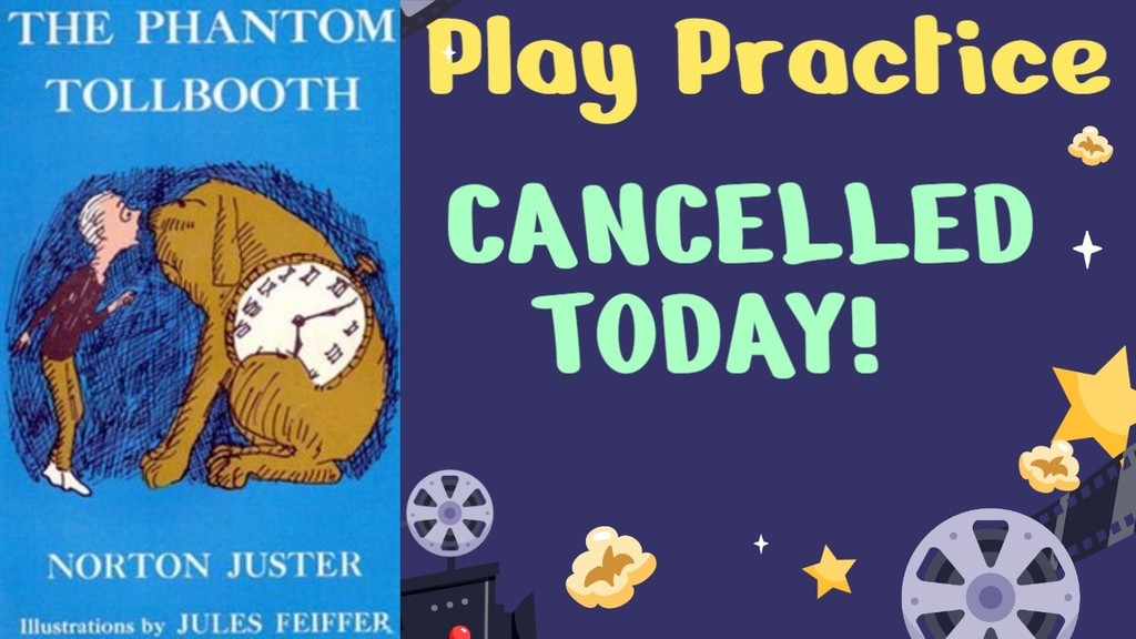 Play practice for everyone is cancelled for TODAY (Monday, April 13th)