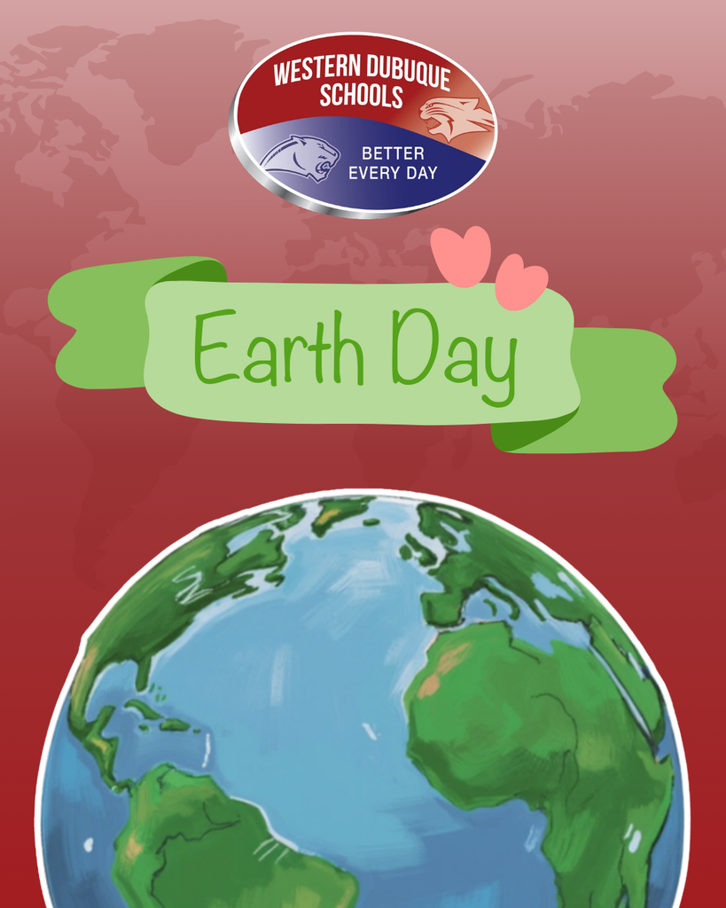 Western Dubuque Schools logo above “Earth Day” on a green banner, with hearts and an illustrated globe below.