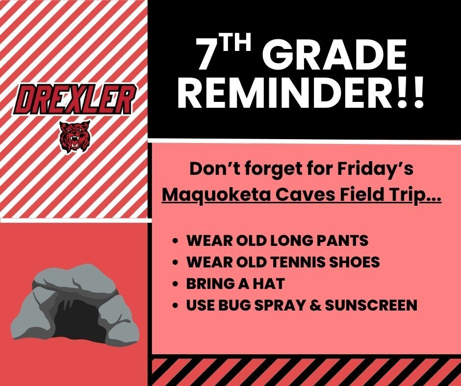 7th grade field trip reminders!