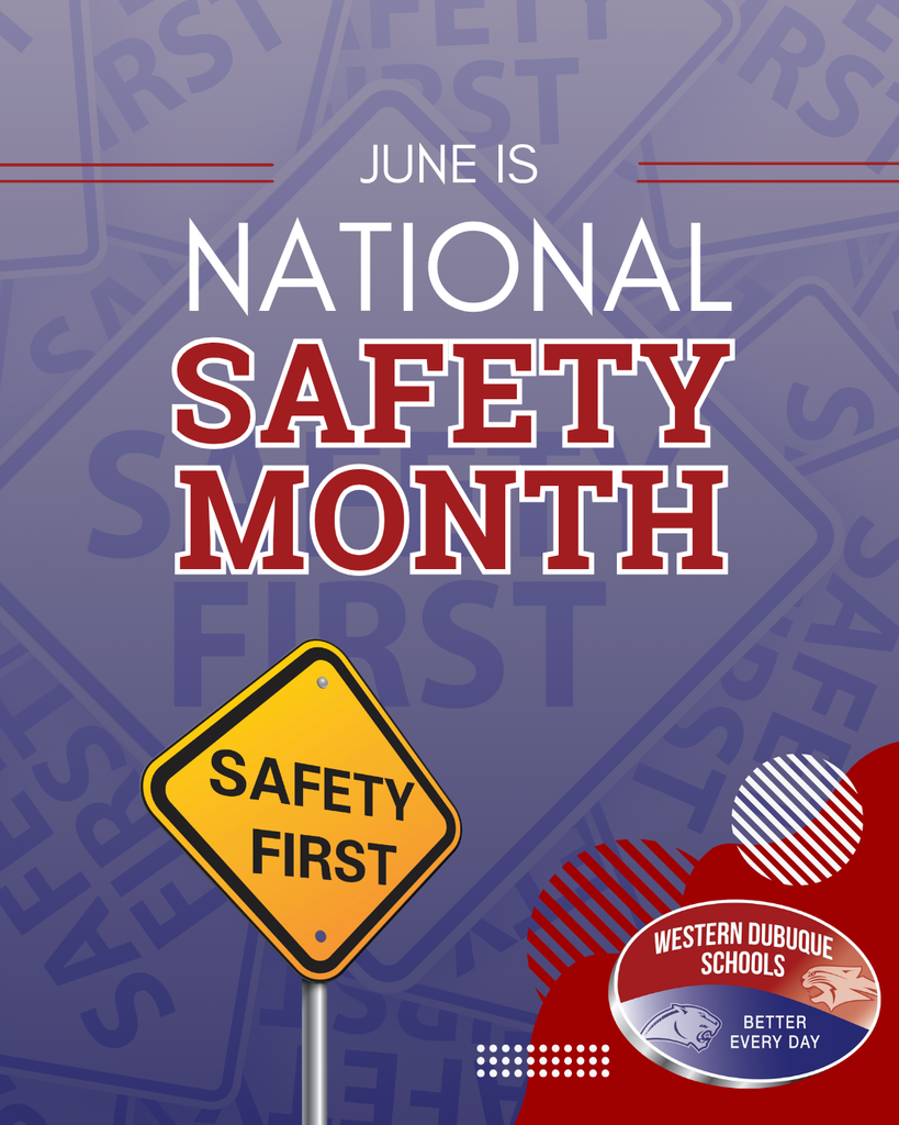 National Safety Month message with a yellow “Safety First” sign on a purple background featuring safety-themed text and the Western Dubuque Schools logo.