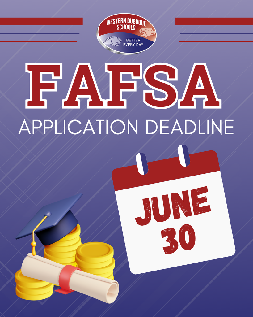 FAFSA application deadline reminder showing a June 30 calendar, graduation cap, diploma, and stacks of coins with the Western Dubuque Schools logo.