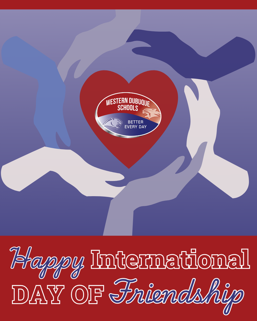 Western Dubuque Schools wishes everyone a Happy International Day of Friendship, featuring diverse hands surrounding a heart with the district logo to symbolize unity and connection.