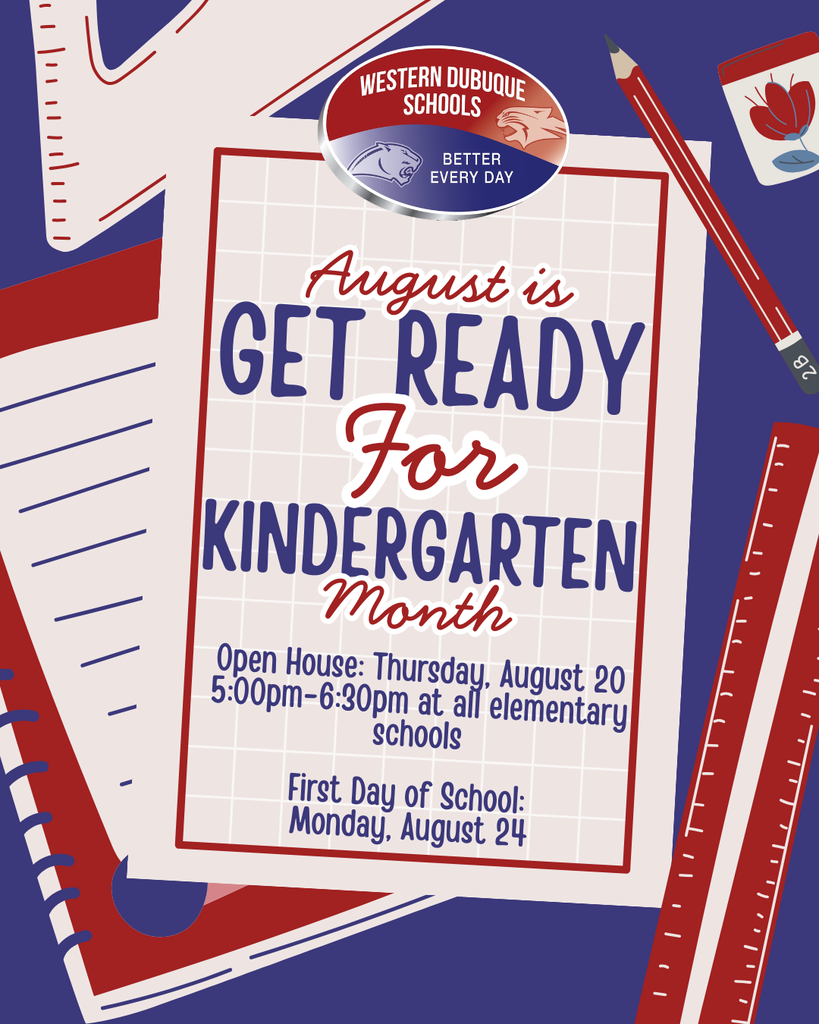 August is Get Ready for Kindergarten Month at Western Dubuque Schools, with an open house August 20 and the first day of school August 24.