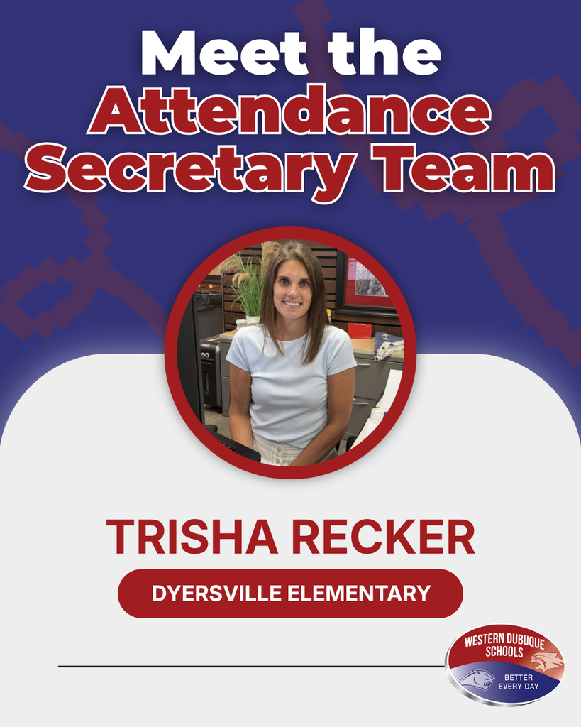 Meet the Attendance Secretary Team: Trisha Recker of Dyersville Elementary, featured in a Western Dubuque Schools staff spotlight.
