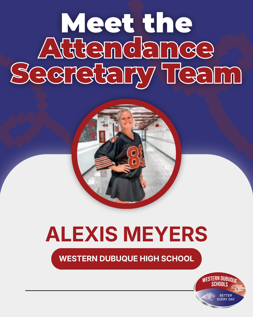 Meet the Attendance Secretary Team: Alexis Meyers of Western Dubuque High School, featured in a Western Dubuque Schools staff spotlight.