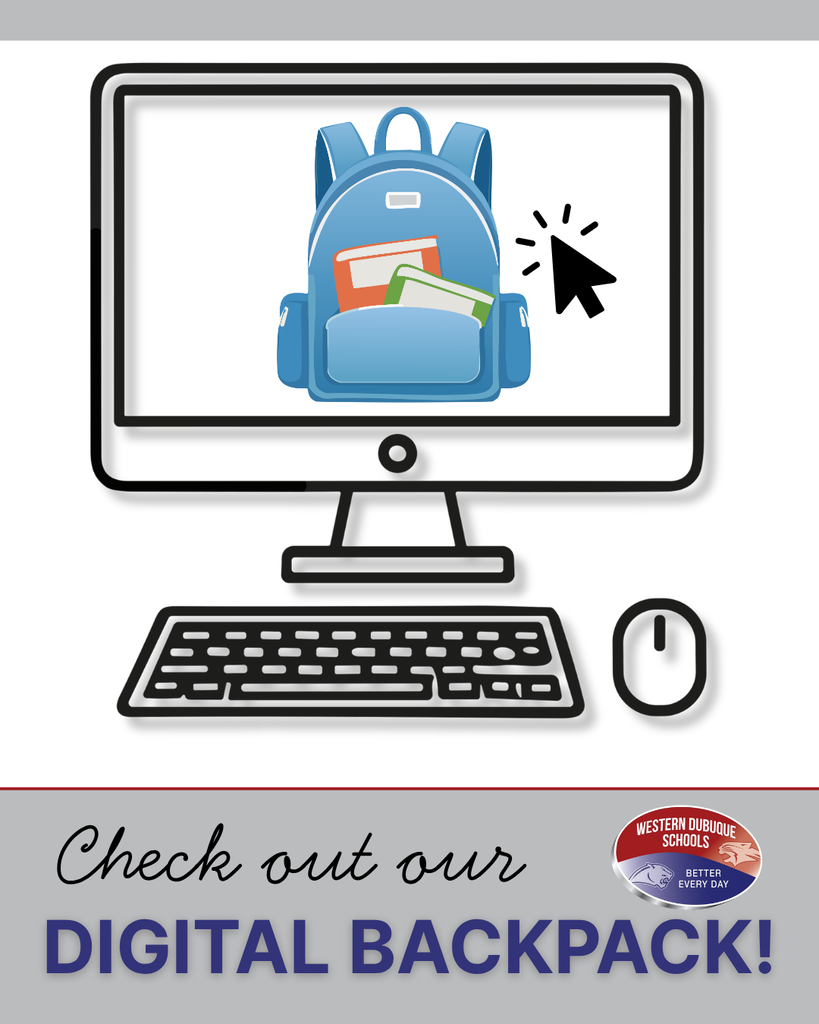 Western Dubuque Schools graphic invites families to “Check out our Digital Backpack,” with a backpack displayed on a computer screen.